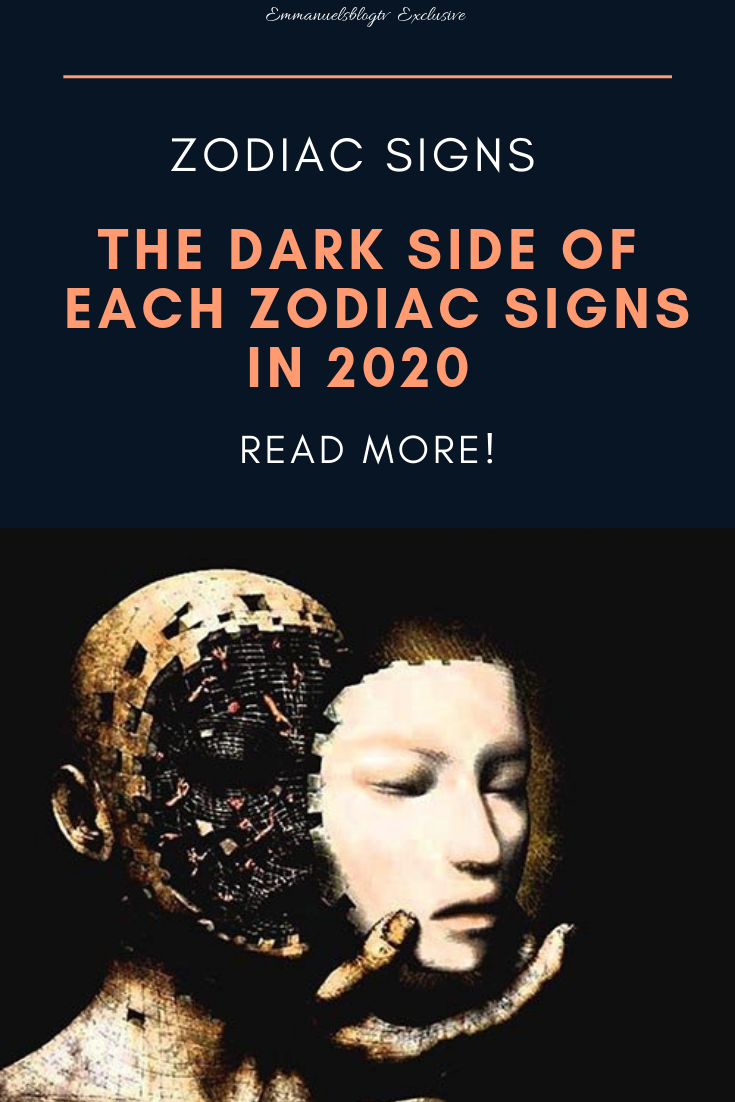 The Dark Side Of Each Zodiac Signs