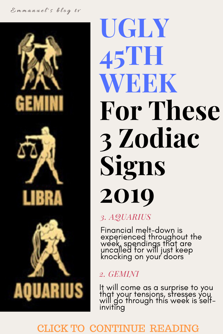 UGLY 45TH WEEK For These 3 Zodiac Signs