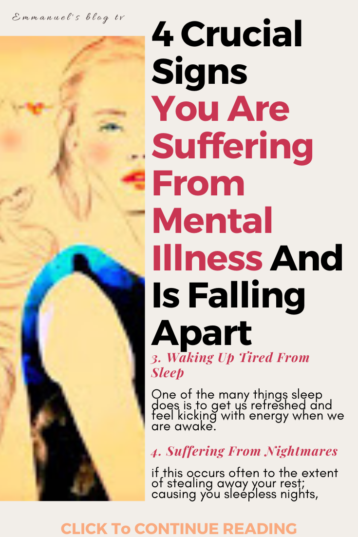 4 Crucial Signs You Are Suffering From Mental Illness And Is Falling Apart