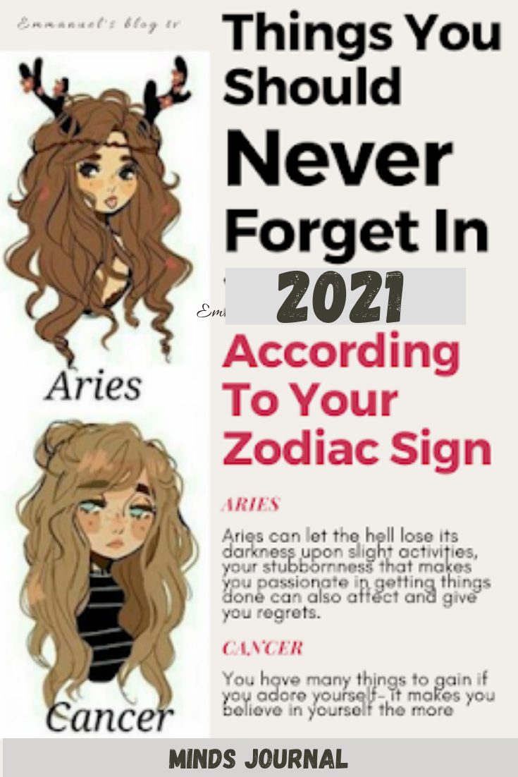 Things You Should Never Forget In 2021 According To Your Zodiac Sign