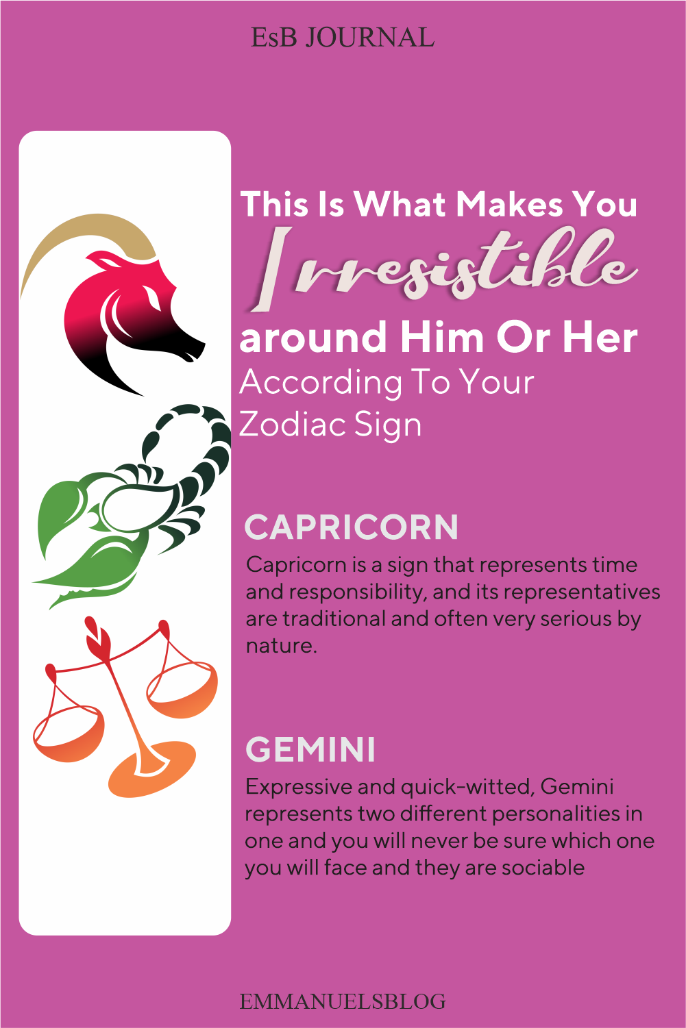This Is What Makes You Irresistible Around Him Or Her According To Your Zodiac Sign.