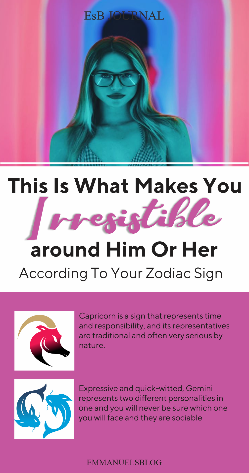 This Is What Makes You Irresistible Around Him Or Her According To Your Zodiac Sign.