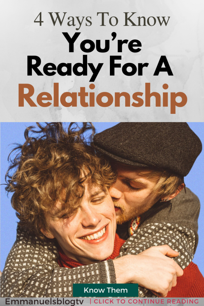 4 Ways To Know You Are Ready For A Relationship