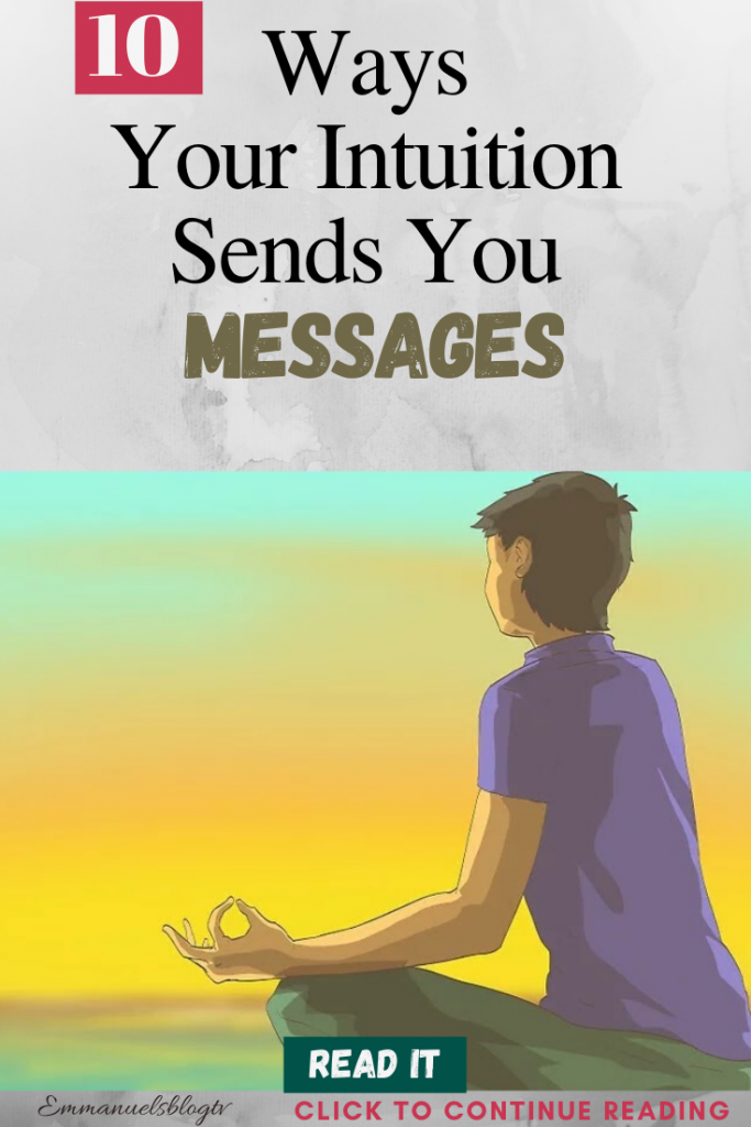 10 Ways Your Intuition Sends You Messages
