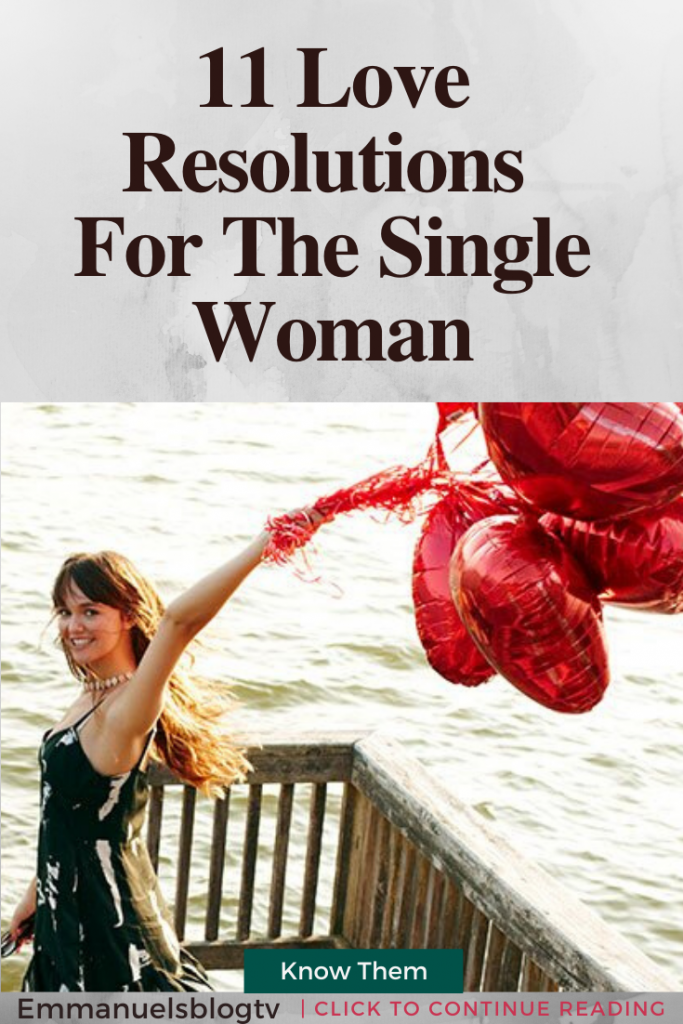 11 Love Resolutions For The Single Woman