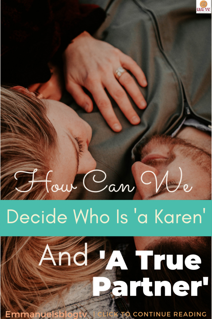 How Can We Decide Who Is 'a Karen' And 'A True Partner'