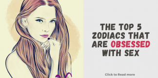 The Top 5 Zodiacs That Are Obsessed With Sx