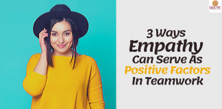 3 Ways Empathy Can Serve As Positive Factors In Teamwork