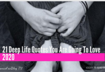 21 Deep Life Quotes You Are Going To Love and save