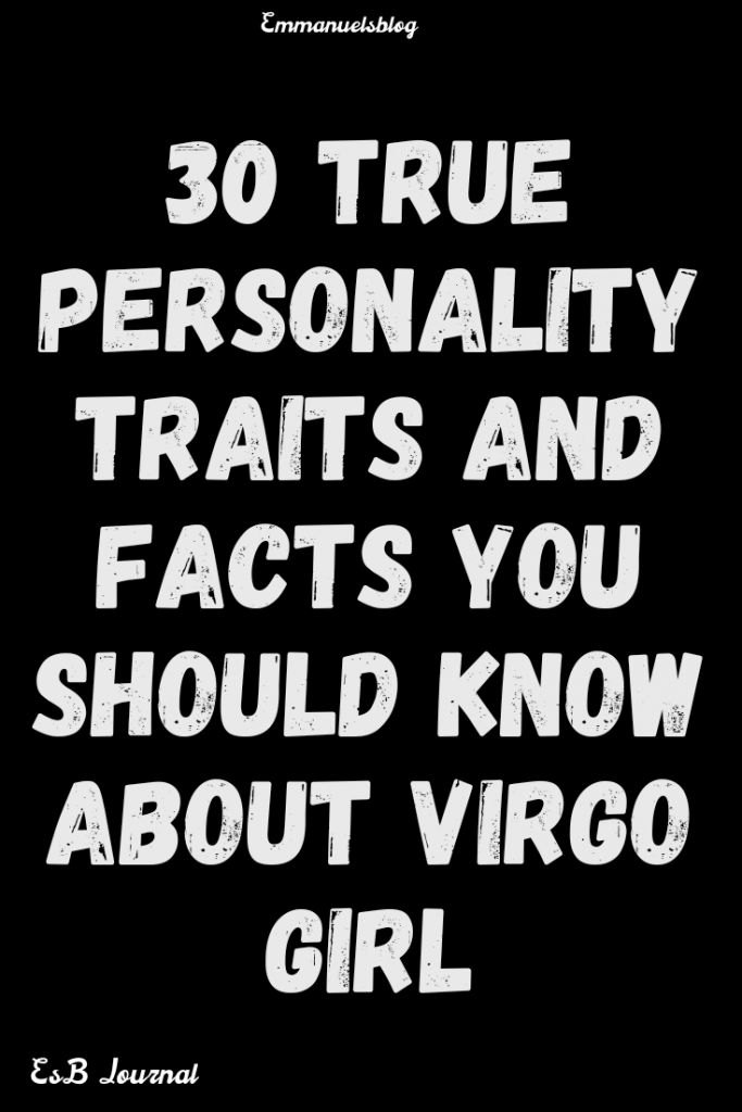 30 True Personality Traits and Facts You should know About Virgo Girl