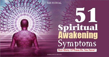 51 Spiritual Awakening Symptoms - How Many Of These Do YOU Have?