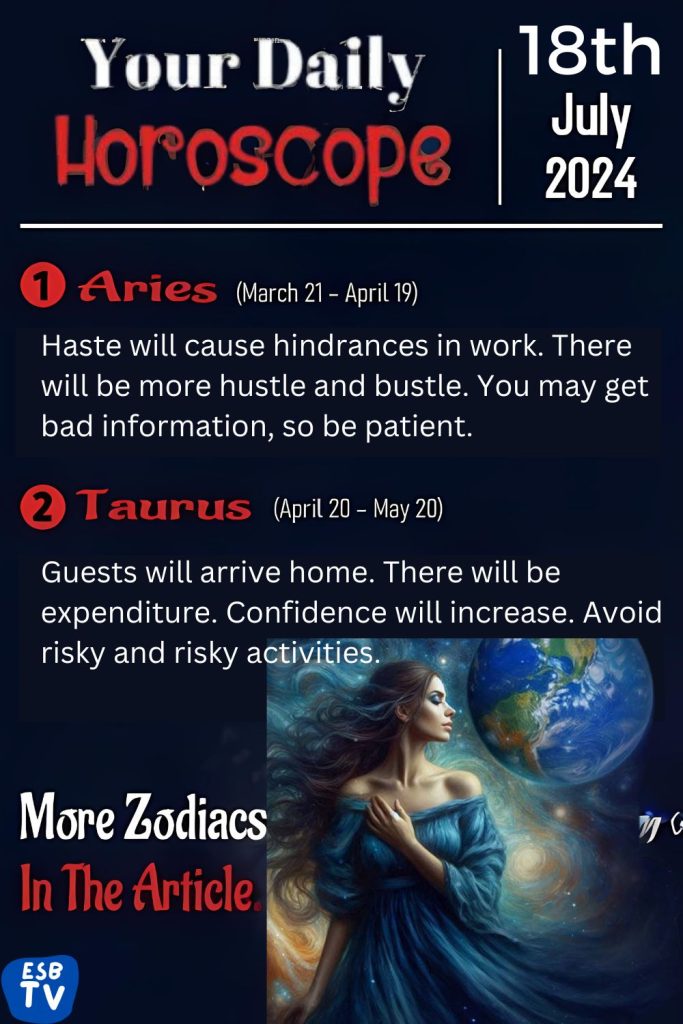 Daily Horoscope For 18 July 2024: Predictions For Each Zodiac Sign